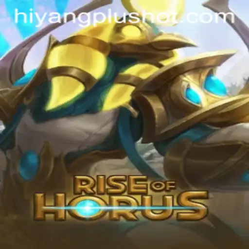 Exploring the Thrilling World of RiseofHorus and its Intersection with Hiyang Plus App